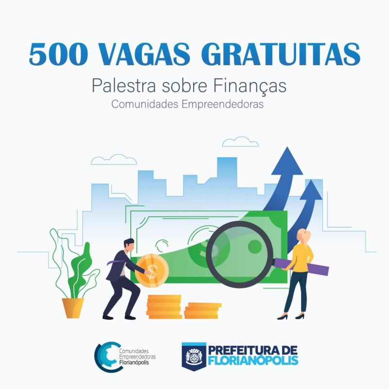 Prefeitura de Florianópolis abre 500 vagas em palestras gratuitas sobre Finanças para empreendedores 