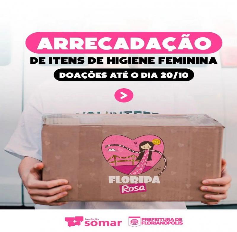 Fundação Somar Floripa segue com campanha de arrecadação de itens de higiene feminina até quinta-feira (20)