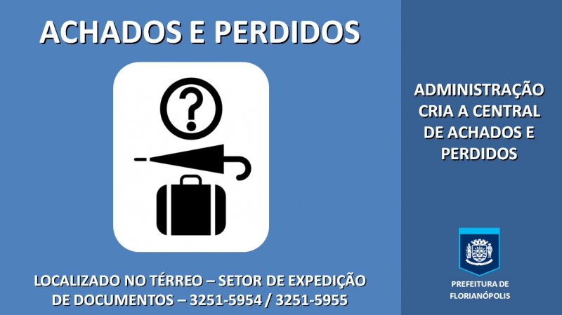 Administração cria Central de Achados e Perdidos