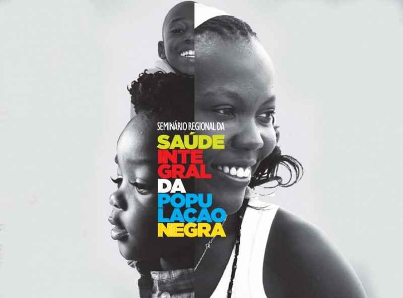 Coppir promove Seminário Regional da Saúde Integral da População Negra