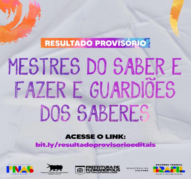 resultado provisório PNAB – Mestres do Saber e Fazer e Guardiões dos Saberes e do edital PNAB - Projeto de Fomento à Cultura Lidio Augusto Costa (Seu Lidinho)