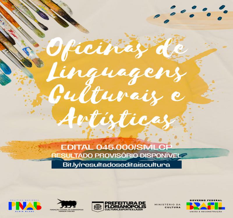 RESULTADO PROVISÓRIO ETAPA DE SELEÇÃO EDITAL 045.000 OFICINAS DE LINGUAGENS CULTURAIS E ARTÍSTICAS