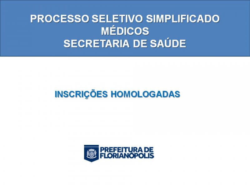 Homologadas inscrições para Processo Seletivo