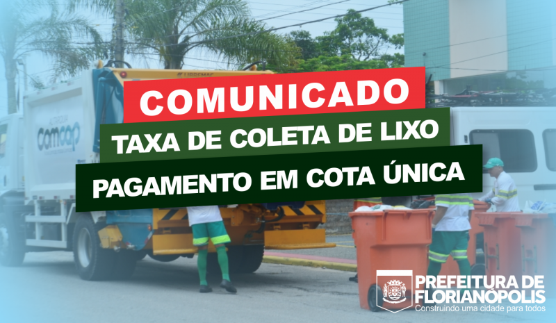 ATENÇÃO: AVISO SOBRE PAGAMENTO DE TAXA DE COLETA DE LIXO EM COTA ÚNICA