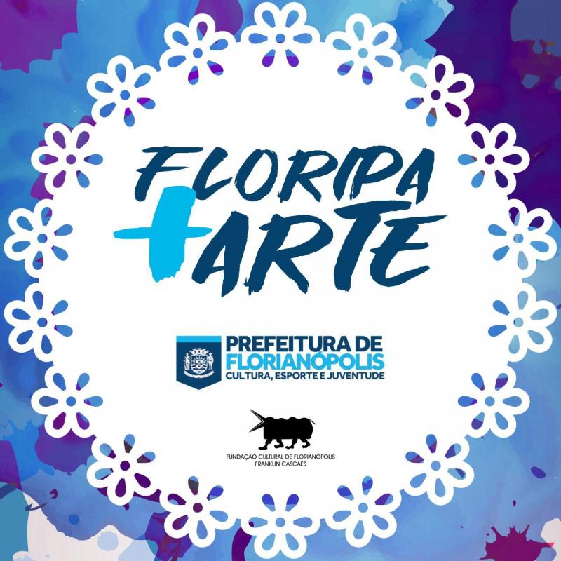 Prefeitura promove o evento FLORIPA + ARTE