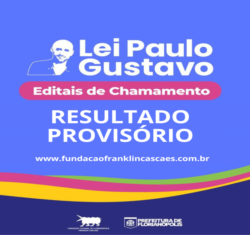 Resultado Provisório dos Editais da Lei Paulo Gustavo