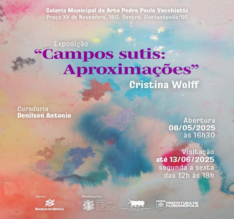 Exposição CAMPOS SUTIS: APROXIMAÇÕES