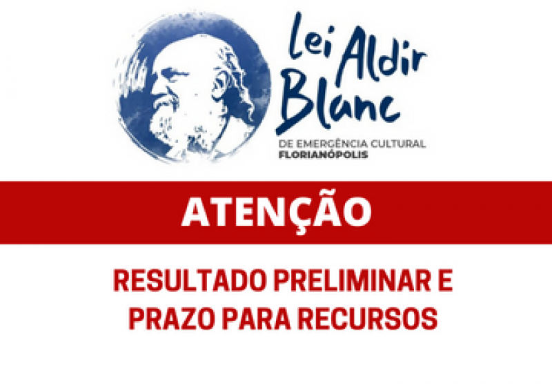 Resultado Preliminar da Lei Aldir Blanc