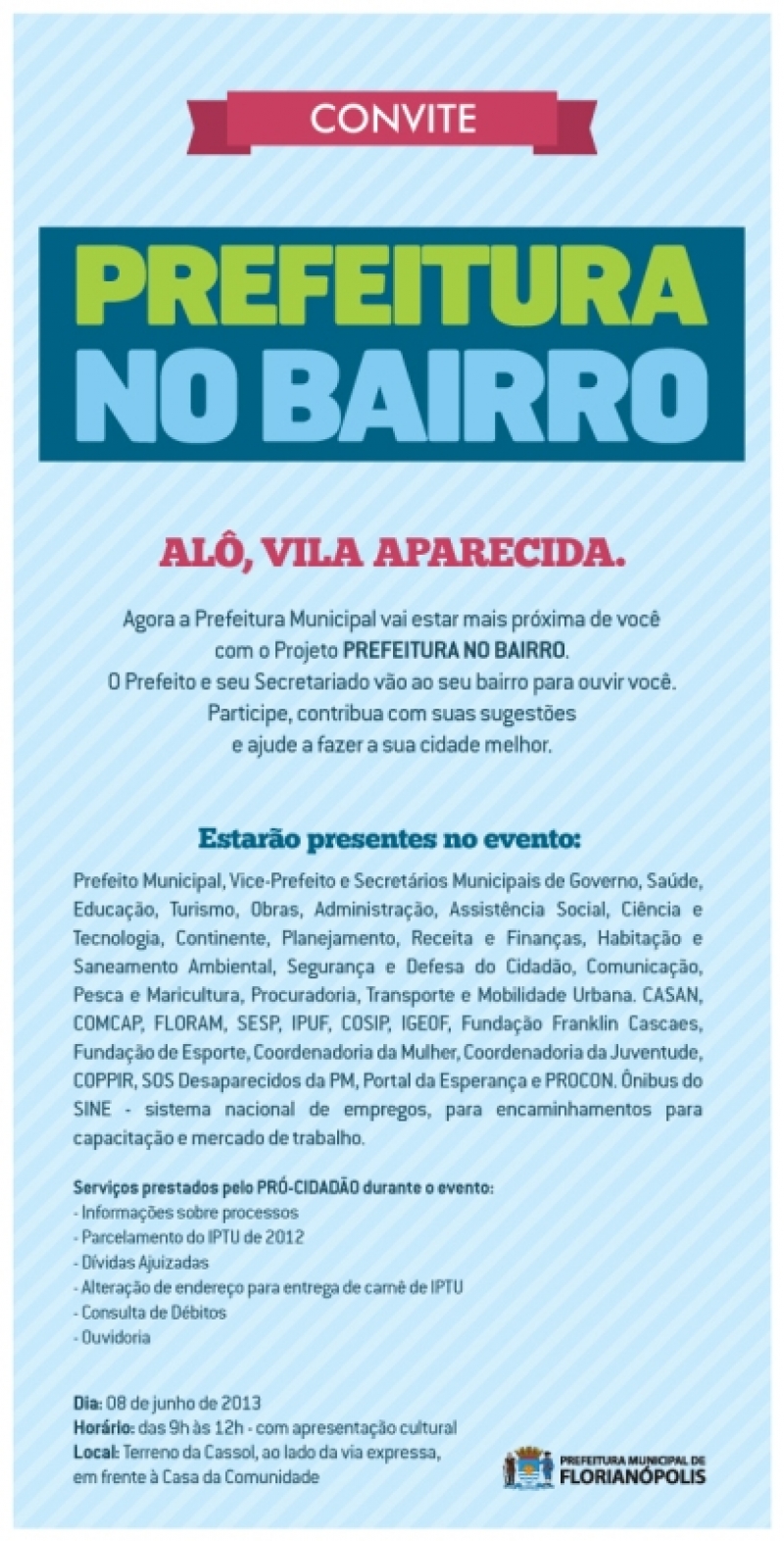 Prefeitura no Bairro vai à Vila Aparecida sábado