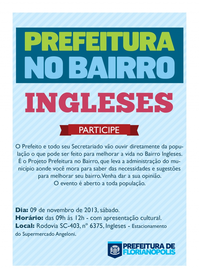Prefeitura no Bairro deste sábado será em Ingleses