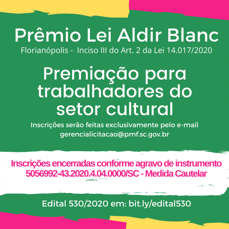 Lei Aldir Blanc: inscrições encerradas para Edital 530