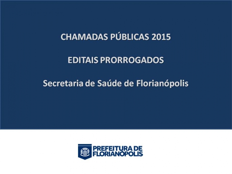 Chamadas Públicas 2015: prazos prorrogados