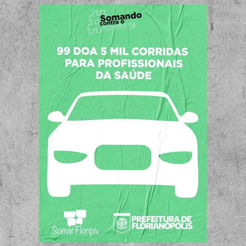 Prefeitura de Florianópolis recebe 5 mil corridas gratuitas de aplicativo 99 para profissionais de saúde  