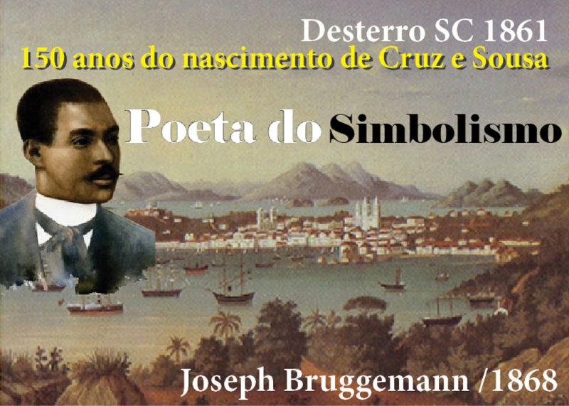 Poeta Cruz e Sousa é homenageado pelos 150 anos de nascimento