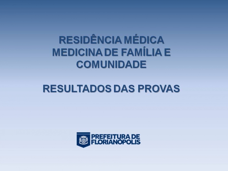 Residência MFC: resultados das provas