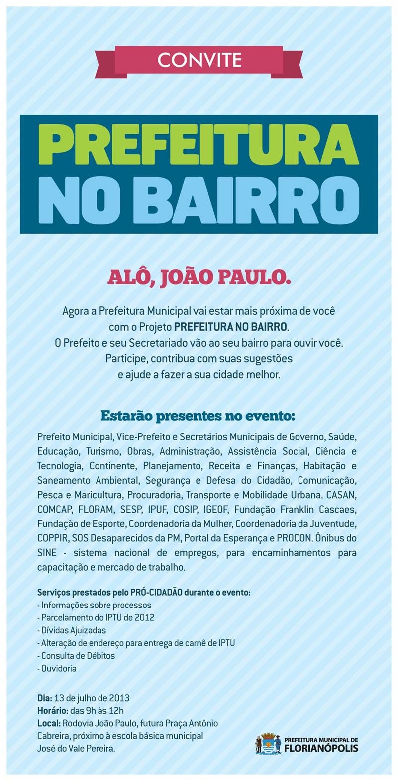 Prefeitura no Bairro deste sábado é no João Paulo