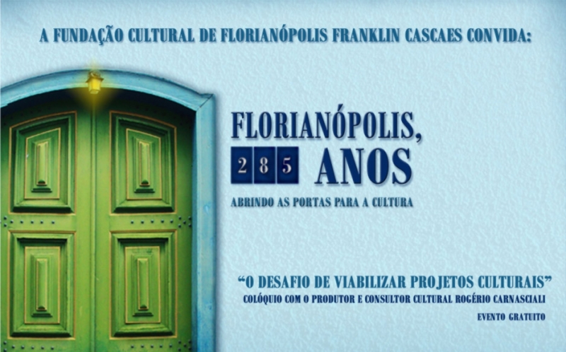 Desafio de viabilizar projetos culturais é tema de colóquio em Florianópolis