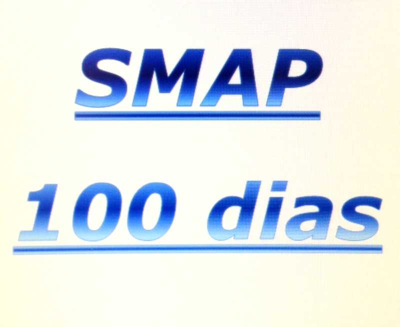 Os 100 primeiros dias da SMAP