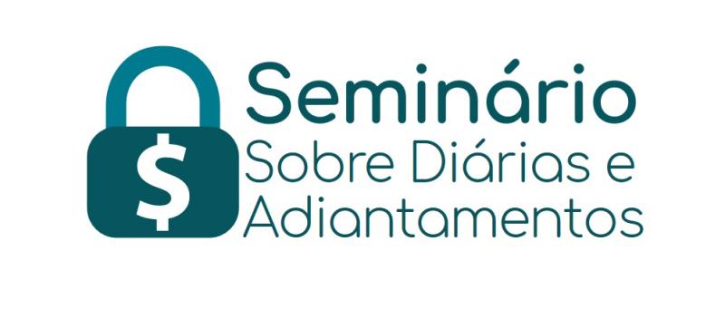 Seminário sobre Diárias e Adiantamentos