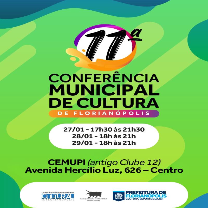 Floripa recebe XI Conferência Municipal de Cultura