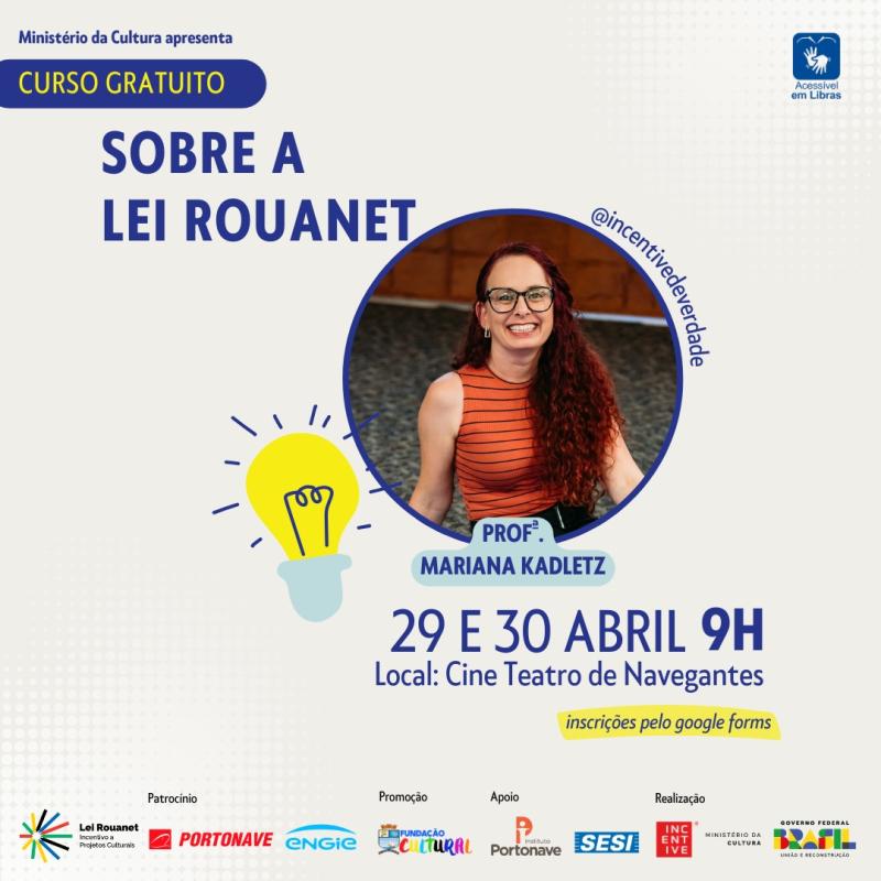 Curso sobre a Lei Rouanet em Navegantes/SC!