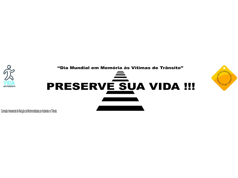 Dia 18 de novembro, Dia Mundial em Memória às Vítimas de Trânsito