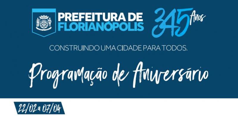 Florianópolis celebra 345 anos com entregas de obras e chegada de cruzeiro