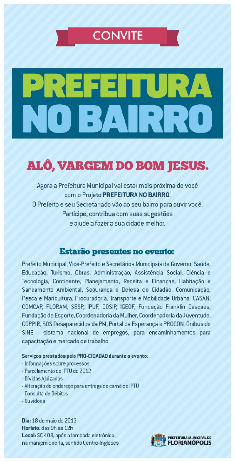 Prefeitura no Bairro vai à Vargem do Bom Jesus