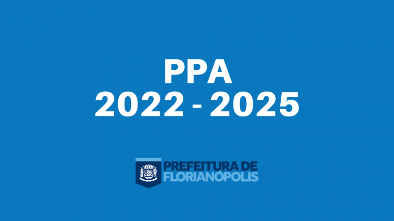 Audiência pública virtual de apresentação PPA 2022 - 2025