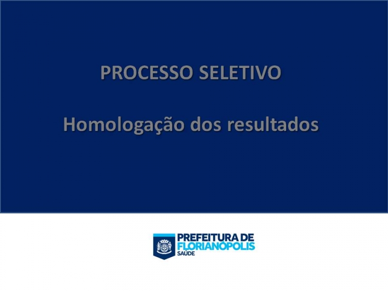 Homologadas inscrições para Processo Seletivo
