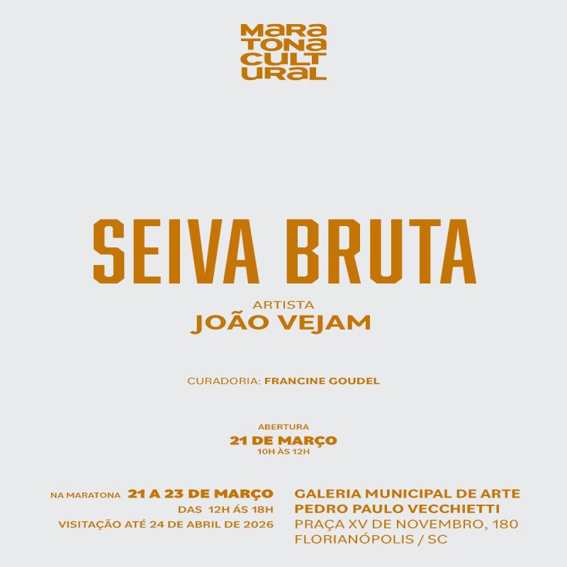 Exposição Seiva Bruta compõe programação da Maratona Cultural