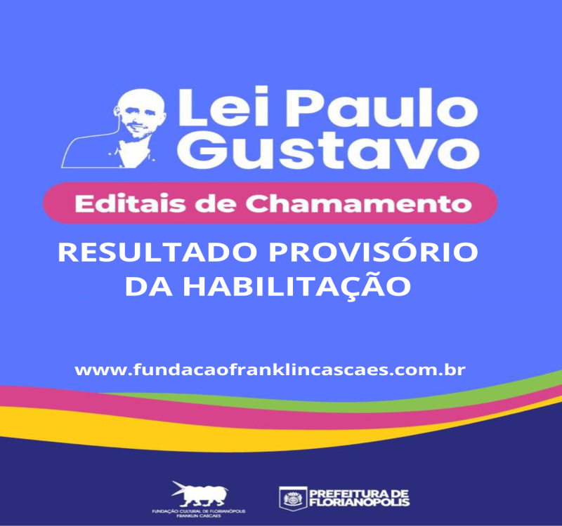 Lei Paulo Gustavo: Resultado provisório da habilitação