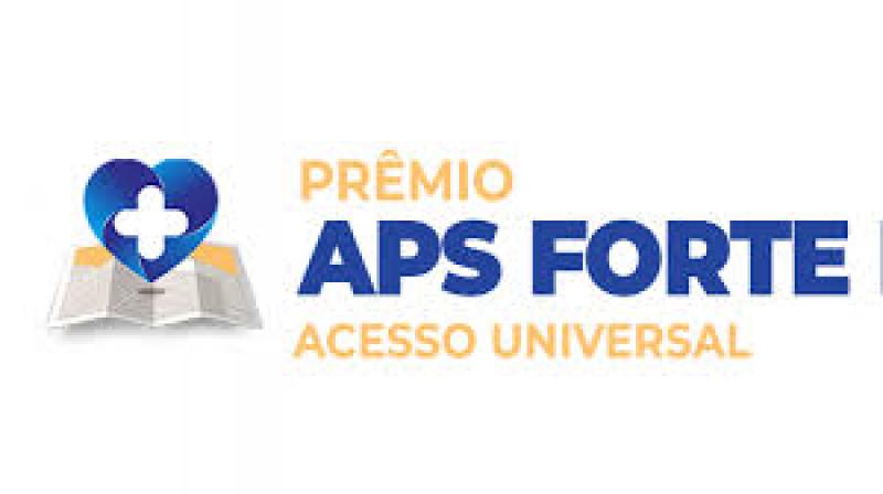 Inscrições Prêmio APS Forte para o SUS: Acesso Universal