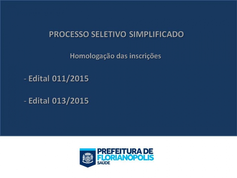 Processos seletivos: homologadas inscrições