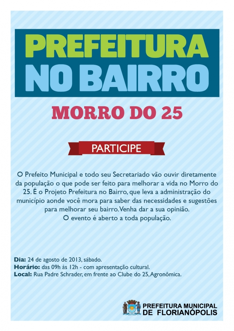 Prefeitura no Bairro vai ao Morro do 25 no sábado