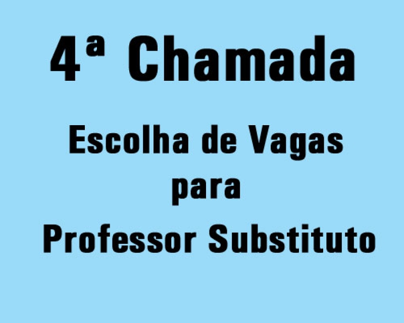 Cronograma para Escolha de Vagas - 4ª Chamada