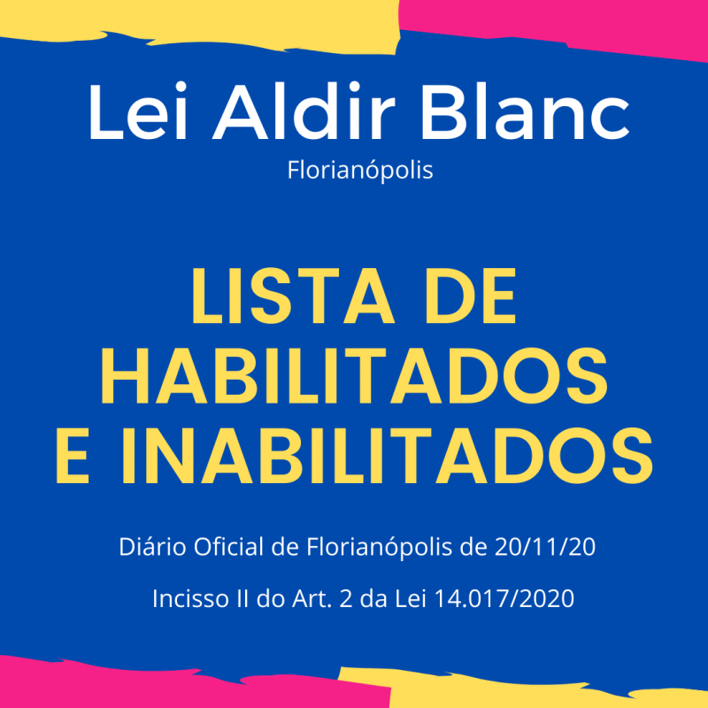 Lista de habilitados e inabilitados Lei Aldir Blanc