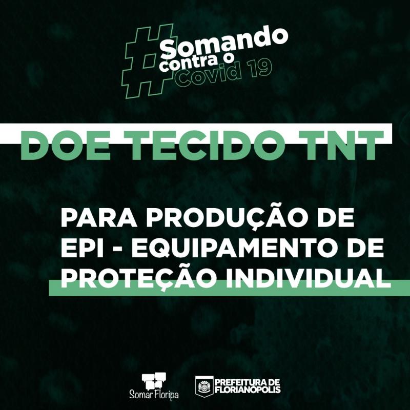Somar Floripa e Defesa Civil aceitam doação de TNT para fabricação de macacões e máscaras descartáveis