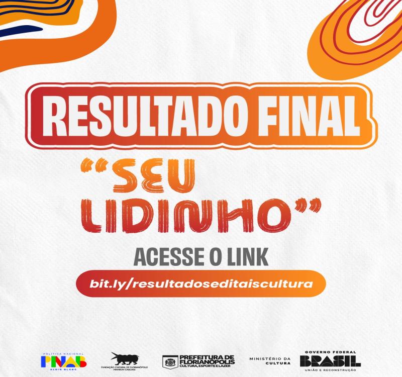 Resultado Final Publicado — Edital PNAB nº 041.000/SMLCP/2024 “Seu Lidinho