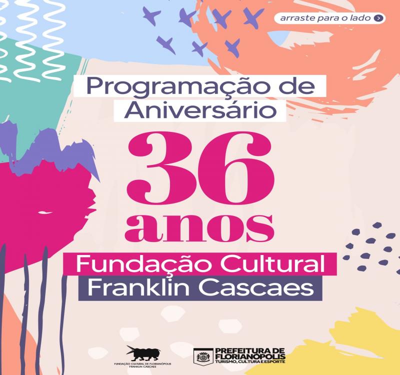 Franklin Cascaes celebra 36 anos com programação especial