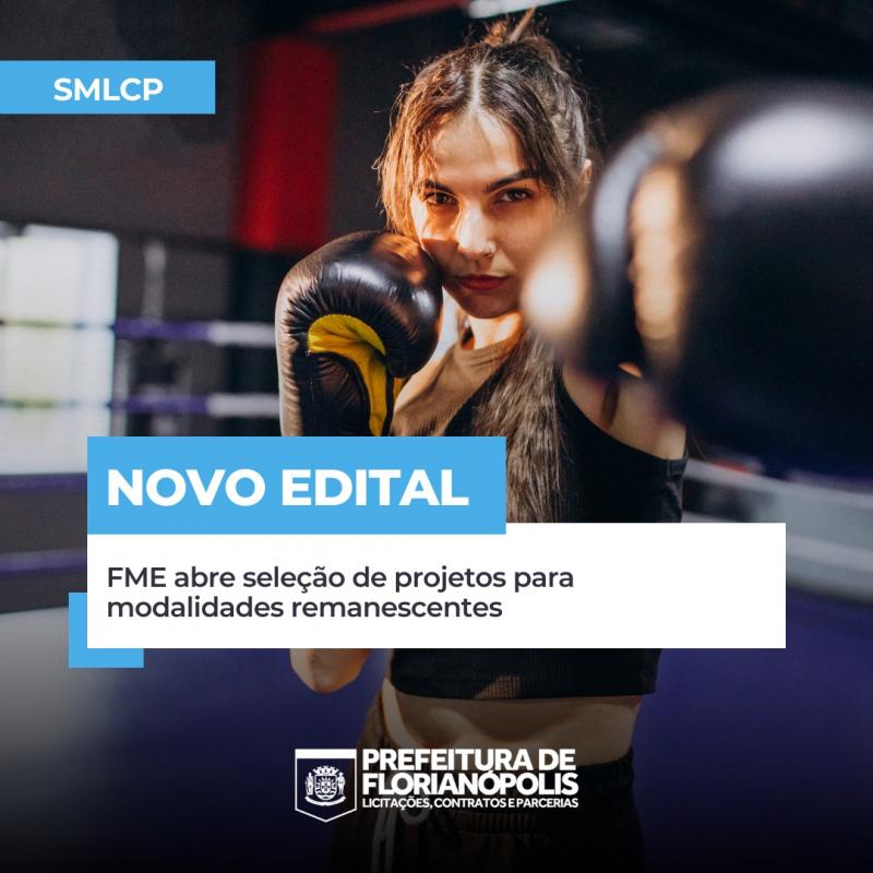 FME lança edital de seleção de projetos para modalidades remanescentes