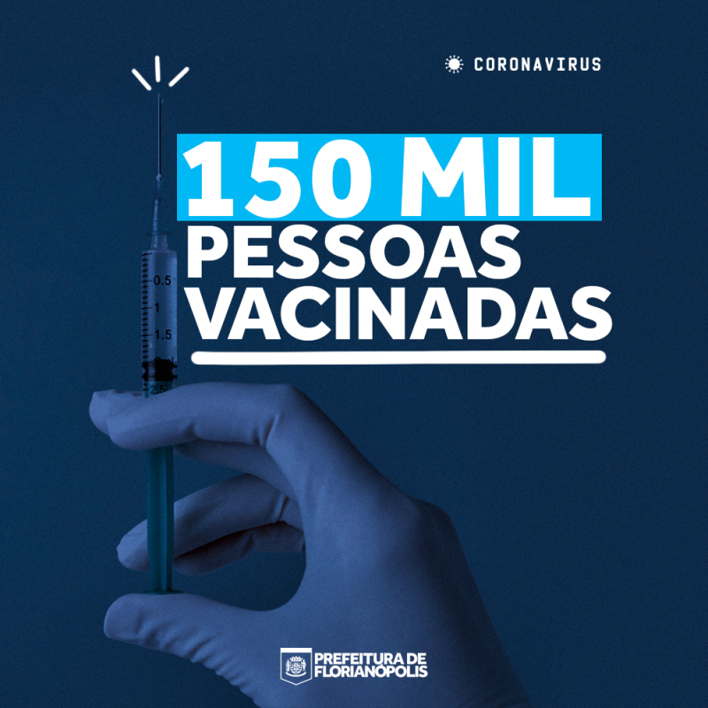 Com 150 mil pessoas vacinadas, Florianópolis atinge 30% da população