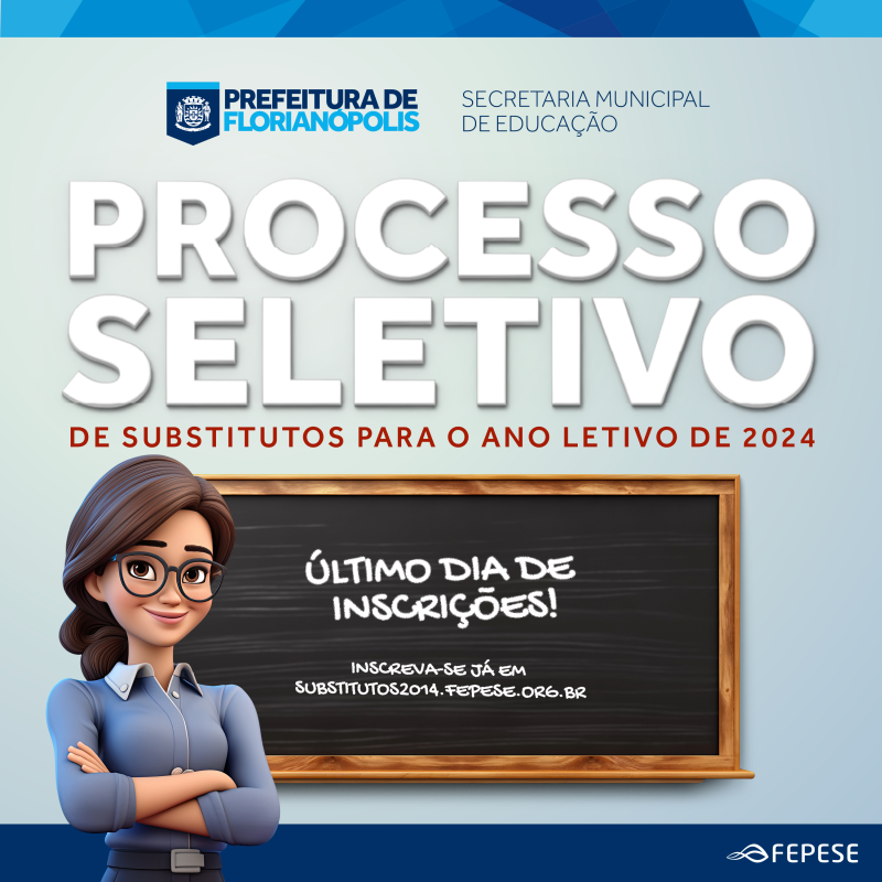 Abertas inscrições para processo seletivo de substitutos da rede municipal de ensino de Florianópolis