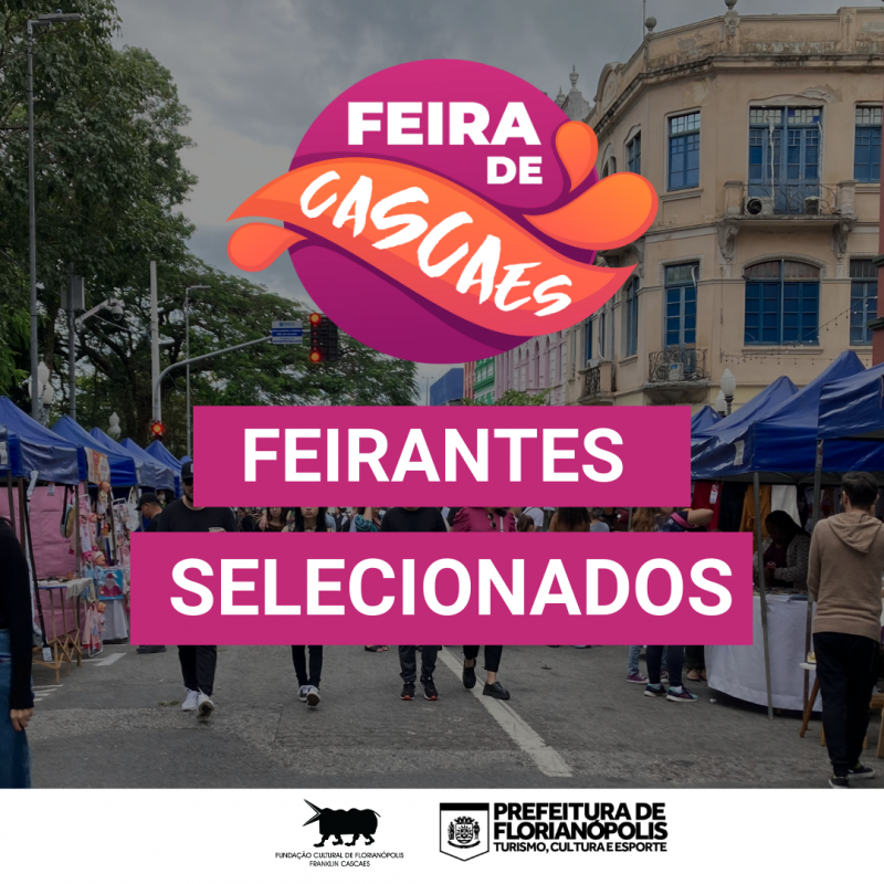 Resultado da seleção de feirantes para a Feira de Cascaes
