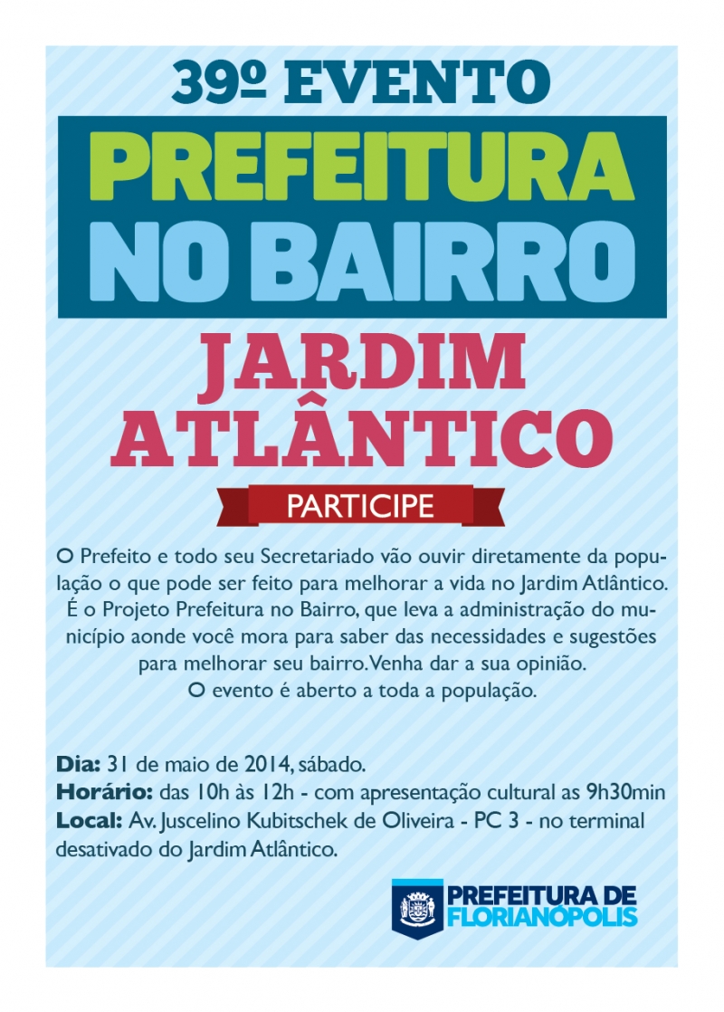 Prefeitura no Bairro será no Jardim Atlântico