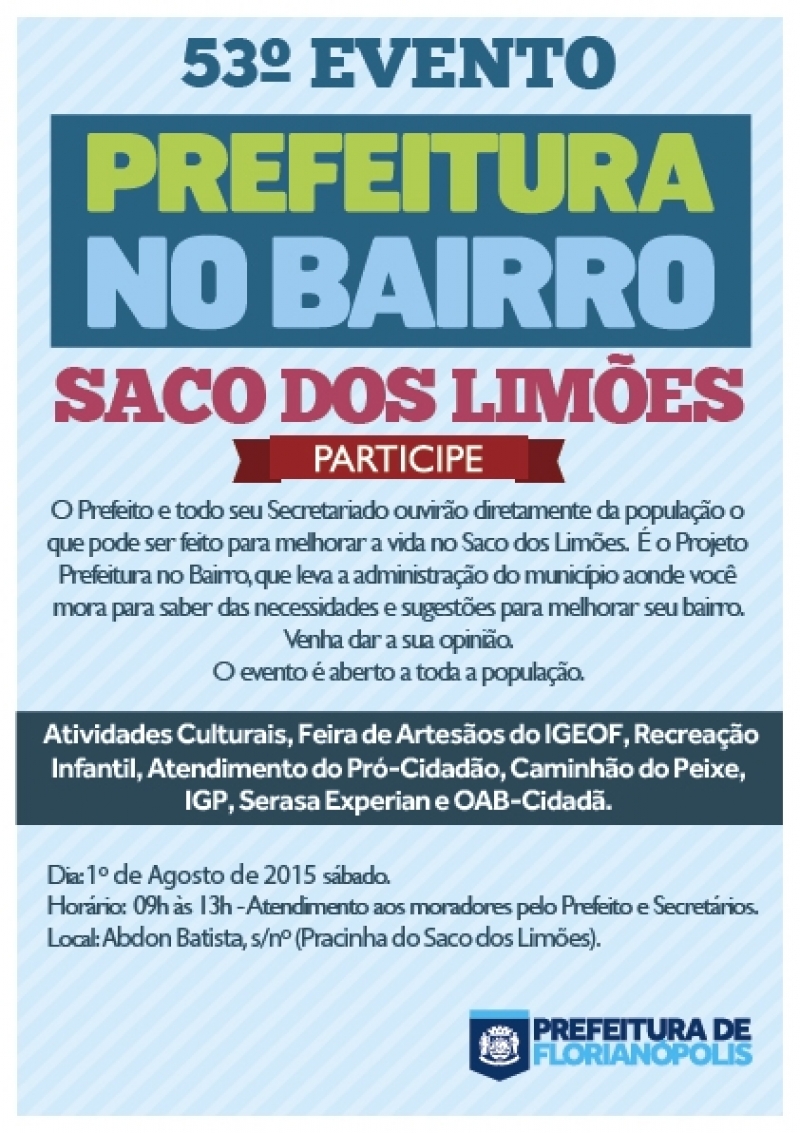 Prefeitura no Bairro vai ao Saco dos Limões no sábado