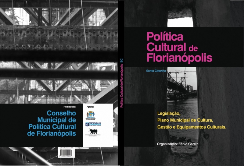Livro Política Cultural de Florianópolis será lançado hoje na Conferência Municipal de Cultura
