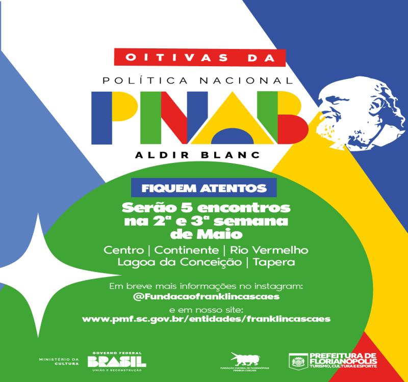 Oitivas da Política Nacional Aldir Blanc