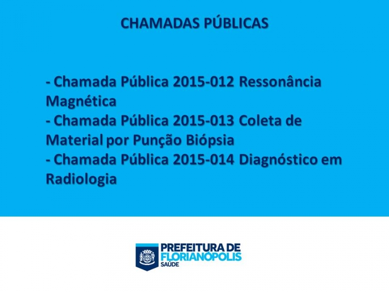 Saúde lança três novas chamadas públicas