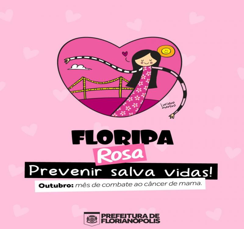 Floripa Rosa: prevenir salva vidas
